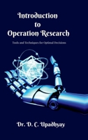 Introduction to Operations Research: Tools and Techniques for Optimal Decisions B0GVKNWW9K Book Cover