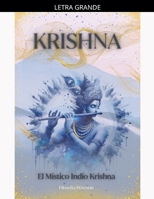 Krishna: El Místico Indio Krishna (Spanish Edition) B0DJCL48PX Book Cover