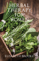 Herbal Therapy for Women 1911597248 Book Cover