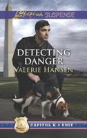 Detecting Danger 0373676891 Book Cover