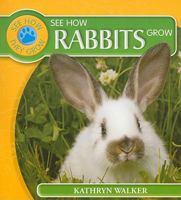 See How Rabbits Grow 1435828313 Book Cover