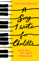 A Song I Wrote for Charlotte B0FSJD4Z1D Book Cover