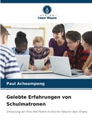 Gelebte Erfahrungen von Schulmatronen (German Edition) 6209877966 Book Cover