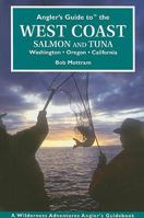 Angler's Guide to the West Coast: Salmon and Tuna: Washington, Oregon, Callifornia 1932098852 Book Cover