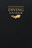 Diving Log Book: Scuba Diving Log Book Diver Journal Notebook Dive Diary 100+ Dives Record Logbook Organizer Swimming Booklet Memo for Training, Certification and Leisure 1691098787 Book Cover