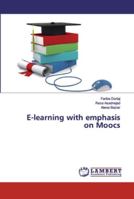 E-learning with emphasis on Moocs 6139444136 Book Cover
