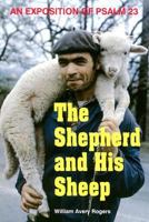 The shepherd and His sheep: An exposition of Psalm 23 B000725JD4 Book Cover