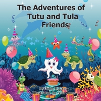 The Adventures of Tutu and Tula. Friends: Friends (The Adventures of Tutu and Tuls) 199923443X Book Cover