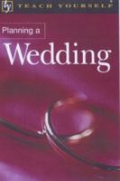 Teach Yourself Planning a Wedding 0340775785 Book Cover