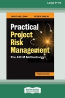 Practical Project Risk Management, Third Edition: The ATOM Methodology [Standard Large Print 16 Pt Edition] 0369362594 Book Cover