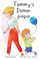 Tommy's Donorpapa (Dutch Edition) 8409693968 Book Cover