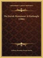 The Jewish Monument at Kaifungfu 1355061075 Book Cover