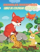 ANIMALES DIVERTIDOS - Libro De Colorear Para Niños (Spanish Edition) B08JDTRFDQ Book Cover
