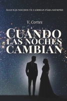Cuando las noches cambian (Spanish Edition) B0HBZFHC1C Book Cover