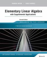 Elementary Linear Algebra with Supplemental Applications 1118677455 Book Cover