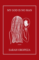 My God Is No Man B0BJ7WX5SS Book Cover