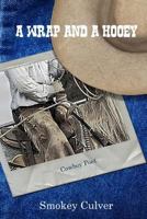 A Wrap And A Hooey 150031210X Book Cover