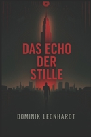Das Echo der Stille (German Edition) B0FH1W8NTH Book Cover