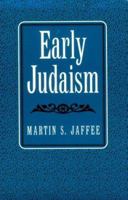 Early Judaism: Religious Worlds of the First Judaic Millennium (Studies and Texts in Jewish History and Culture) 1883053935 Book Cover