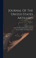 Journal Of The United States Artillery; Volume 2 102265411X Book Cover