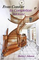 From Comfort to Completion : Still Joyful 1733278702 Book Cover