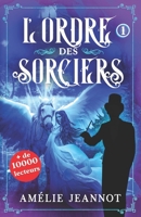 L'Ordre des Sorciers: Tome 1 2491397064 Book Cover