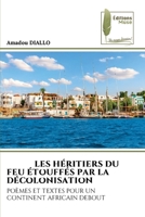 Les Héritiers Du Feu Étouffés Par La Décolonisation (French Edition) 6630104994 Book Cover