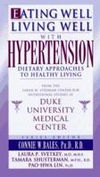 Eating Well, Living Well With Hypertension: Dietary Approaches to Healthy Living 067086658X Book Cover