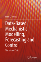 Data-Based Mechanistic Modelling, Forecasting and Control: The Art and Craft 3032239281 Book Cover