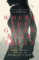 Where The Green Star Falls 1973134551 Book Cover