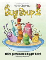 Bug Soup 2 - Fun Zoo Book for Kids Ages 3-8, Match Each Pot of Soup to the Correct Zoo Animal - Interactive Books for Kids, Fun Activity for Daytime or Bedtime! 1957922001 Book Cover