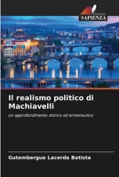 Il realismo politico di Machiavelli (Italian Edition) 620774165X Book Cover