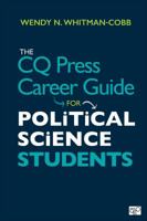 The CQ Press Career Guide for Political Science Students 1506386911 Book Cover