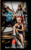 Die Friesenpiraten 3734560225 Book Cover