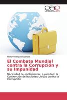 El Combate Mundial contra la Corrupción y su Impunidad 6202118830 Book Cover