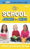The Best School Jokes for Kids (The Best: A Funny Books Series for Kids & Teens B0C2S2799G Book Cover