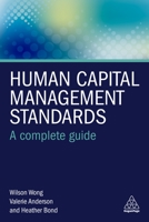 Human Capital Management Standards: A Complete Guide 0749484349 Book Cover