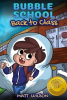 Bubble School: Back to Class B08KPXM6R1 Book Cover