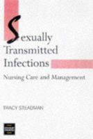 Sexually Transmitted Infections: Nursing Care and Management 074873337X Book Cover