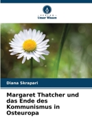 Margaret Thatcher und das Ende des Kommunismus in Osteuropa 6209597041 Book Cover