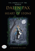 Dalen Pax and The Heart of Stone: Dyslexic Inclusive (The Chronicle of Time) 1643729683 Book Cover