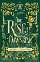 The Rise of the Dawnstar 1634899342 Book Cover