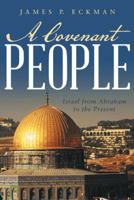 A Covenant People: Israel from Abraham to the Present 1490821376 Book Cover