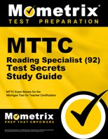 MTTC Reading Specialist (92) Test Secrets Study Guide: MTTC Exam Review for the Michigan Test for Teacher Certification 1610721675 Book Cover