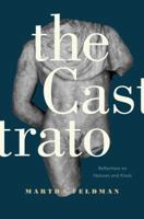 The Castrato: Reflections on Natures and Kinds 0520292448 Book Cover