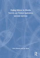 Doing Ethics in Media: Theories and Practical Applications 1138041084 Book Cover
