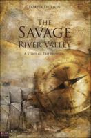 The Savage River Valley: A Story of the Hudson 1607998211 Book Cover