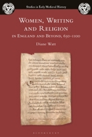 Women, Writing and Religion in England and Beyond, 650-1100 1350239720 Book Cover