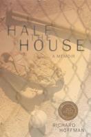 Half the House: a memoir 015100174X Book Cover
