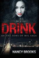 In A Drink (Sons of Mil Book 3) 1494321920 Book Cover